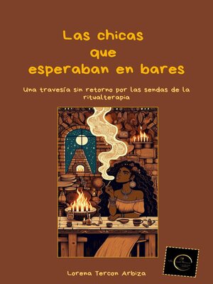cover image of Las chicas que esperaban en bares